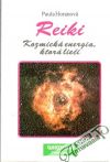 Horanová Paul - Reiki - kozmická energia,ktorá lieči