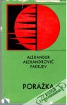 Fadejev Alexander Alexandrovič - Porážka