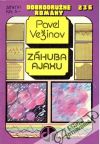 Vežinov Pavel - Záhuba Ajaxu