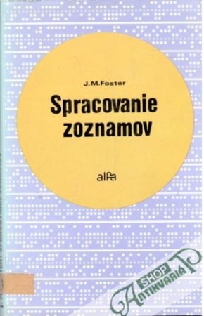 Spracovanie zoznamov - Foster J. M.