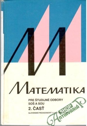 Obal knihy Matematika pre študijné odbory SOŠ a SOU 2. časť