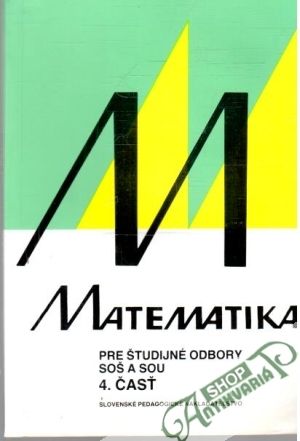 Obal knihy Matematika pre študijné odbory SOŠ a SOU 4. časť