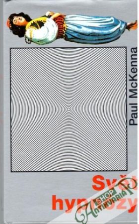 Svět hypnózy - McKenna Paul