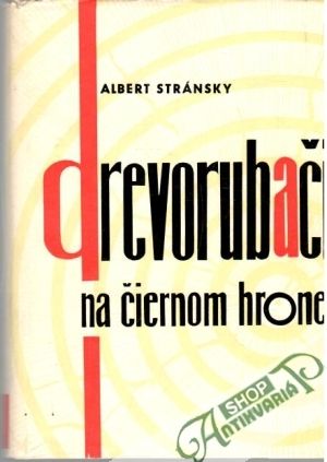 Obal knihy Drevorubači na čiernom hrone