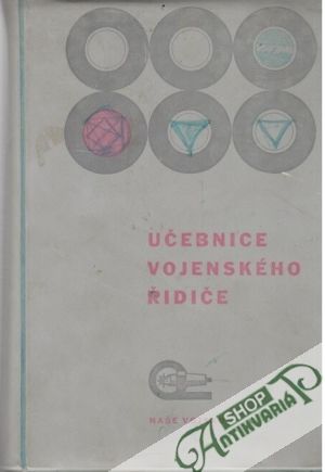 Učebnice vojenského řidiče - Kováčik J. a kolektív