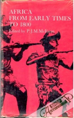 Africa from early times to 1800 - McEwan M. J. P.