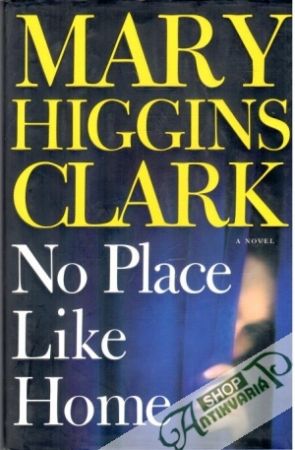 No Place like home - Higgins - Clark Mary
