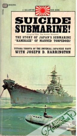 Suicide Submarine! - Yokota Y., Harrington D. J.
