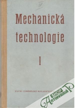 Mechanická technologie I. - Pilárik a kolektív