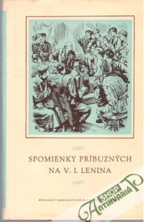 Spomienky príbuzných na V. I. Lenina - Kolektív autorov