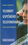 Schiffman Stephan - Techniky úspešného telefonovania