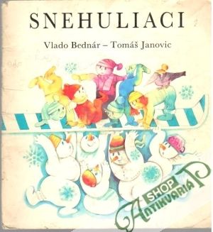 Snehuliaci - Bednár Vlado, Janovic Tomáš