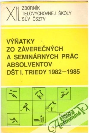 Výňatky zo záverečných a seminárnych prác absolventov DŠT I. triedy 1982-1985 - Mitošinka Ján