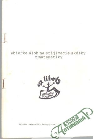 Obal knihy Zbierka úloh na prijímacie skúšky z matematiky