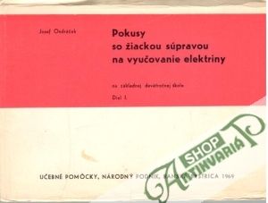Obal knihy Pokusy so žiackou súpravou na vyučovanie elektriny I.-II. diel