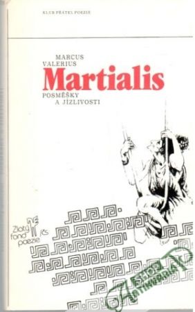 Posměšky a jízlivosti - Martialis Marcus Valerius