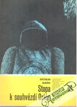 Stopa k souhvězdi Orión - Slavčev Svetoslav