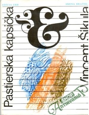 Pastierska kapsička - Šikula Vincent