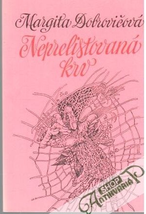 Neprelistovaná krv - Dobrovičová Margita