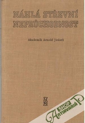 Náhlá střevní nepruchodnost - Jirásek Arnold