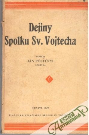Dejiny Spolku sv. Vojtecha - Postényi Ján