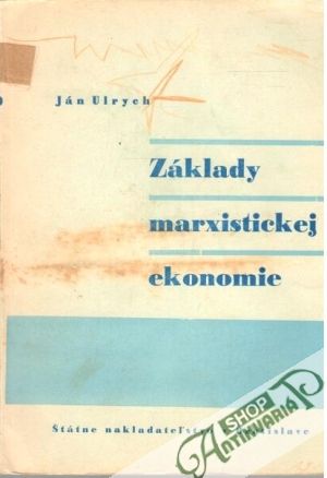 Základy marxistickej ekonomie - Ulrych Ján