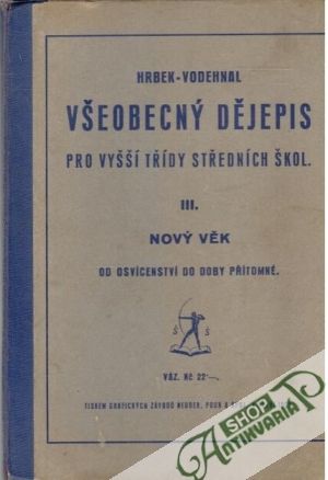 Všeobecný dějepis - III. Nový věk - Hrbek-Vodehnal