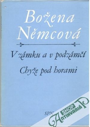Obal knihy V zámku a v podzámčí, Chyže pod horami