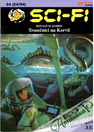 Trosečníci na Korvii - Harris M. Ronald