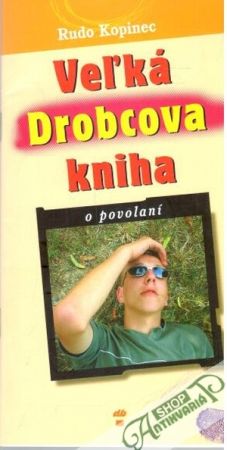 Veľká Drobcova kniha - Kopinec Rudo
