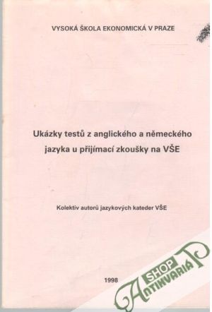 Obal knihy Ukázky testu z anglického a německého jazyku u přijímací zkoušky na VŠE