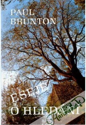 Eseje o hledání - Brunton Paul
