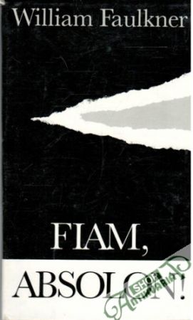 Fiam, Absolon! - Faulkner