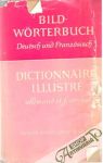 Kolektív autorov - Bildworterbuch Deutsch und Franzosisch