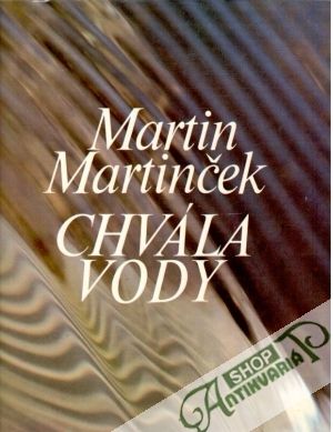 Chvála vody - Martinček Martin