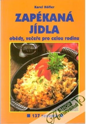 Zapékaná jídla - Hofler Karel