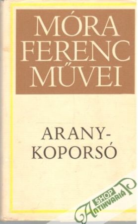 Aranykoporsó - Móra Ferenc