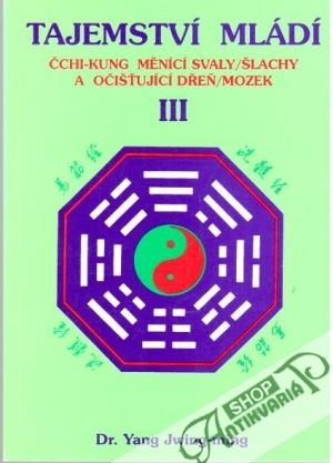 Tajemství mládí III. - Jwing-ming Yang