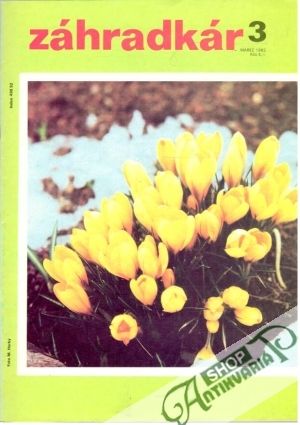 Záhradkár - Chovateľ 3/1982 - Kolektív autorov