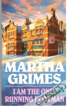I Am the Only Running Footman - Martha Grimes