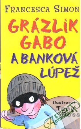 Obal knihy Grázlik Gabo a banková lúpež
