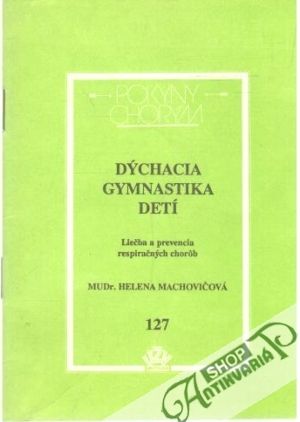 Dýchacia gymnastika detí - Machovičová Helena