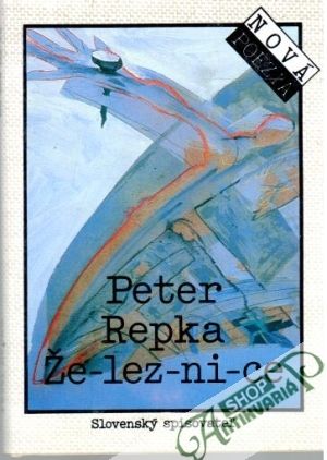 Že-lez-ni-ce - Repka Peter