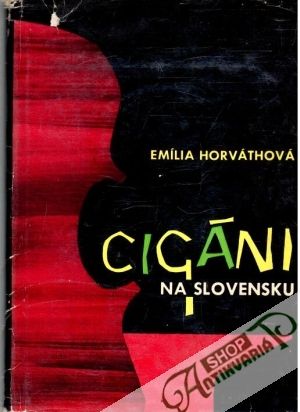 Cigáni na Slovensku - Horváthová Emília