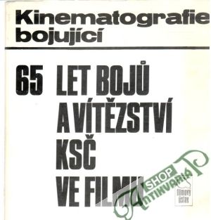Obal knihy 65 let boju a vítězství KSČ ve filmu