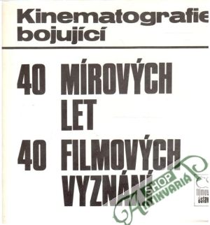 Obal knihy 40 mírových let, 40 filmových vyznání