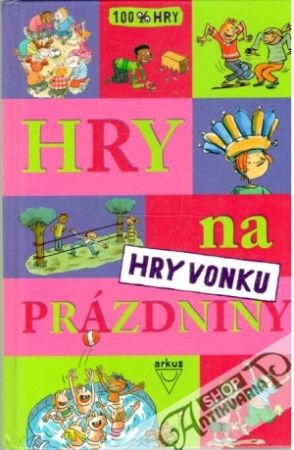 Obal knihy Hry na prázdniny - hry na vonku