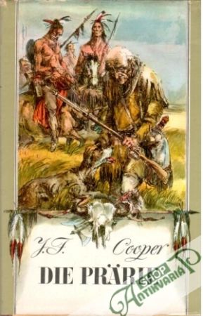 Die Prärie - Cooper James Fenimore