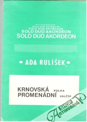Krnovská polka, Premenádní valčík - Rulíšek Ada
