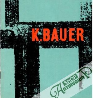 Konštantín Bauer - Kolektív autorov